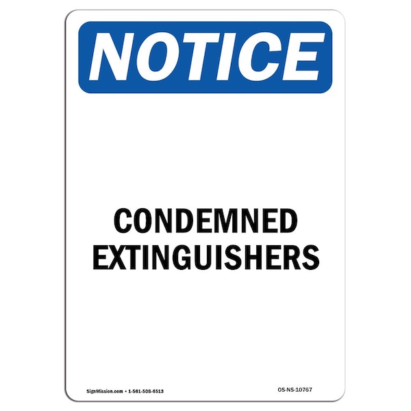 Safety Sign, OSHA Notice, 5" Height, Condemned Extinguishers Sign, Portrait, 10PK